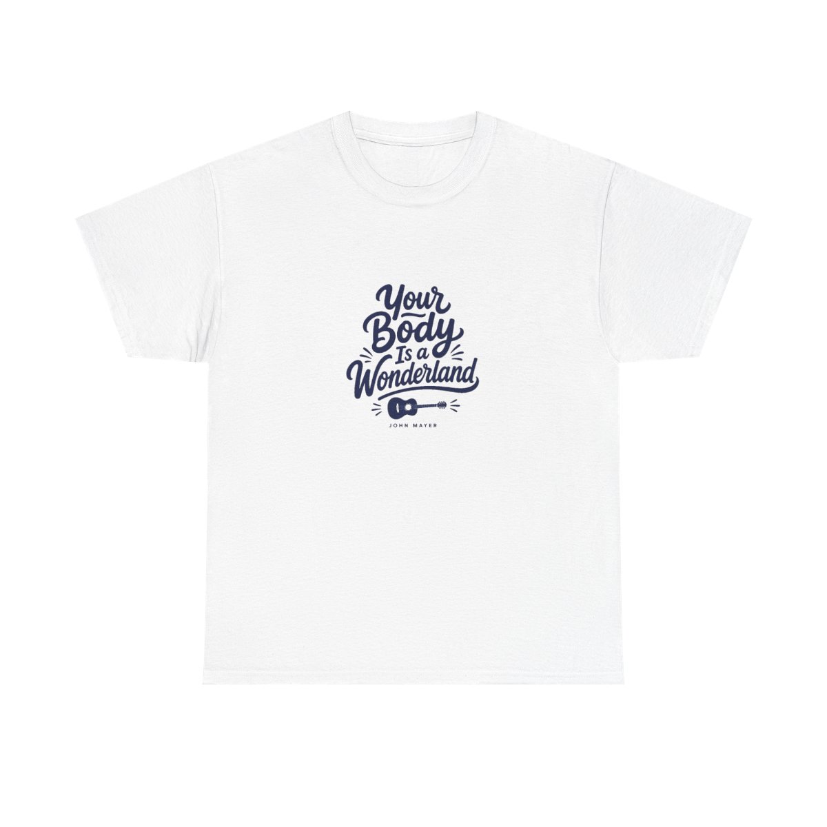 John Mayer "Your Body Is a Wonderland" Unisex Tee